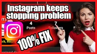Instagram keep stopping problem: How to FIX  EASY WAY