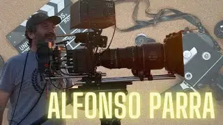 📸 Entrevista ALFONSO PARRA. Director de Fotografía ADFC