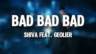 Shiva - Bad Bad Bad feat. Geolier (Testo/Lyrics)