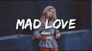 Mabel  Mad Love lyrics