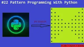 Python Pattern Printing Programs | Pattern Programming With Python #22 | for code coder