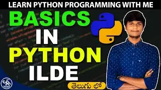 Basics in Python IDLE Telugu || Python Programming Tutorials in Telugu || SA Freshers Adda