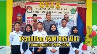 Pemilihan OSIM MAN Alor Tahun Pelajaran 2019-2020