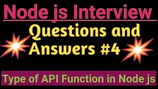 Understanding API Functions in Node.js||Type of Api Function in Node js