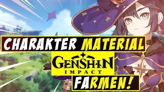 So farmt ihr ALLE Materialien für ALLE Charaktere - Genshin Impact Deutsch