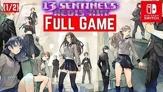 13 Sentinels: Aegis Rim [Switch] | [FULL GAME 1/2] Gameplay Walkthrough | No Commentary