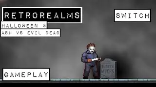 RetroRealms - Halloween & Ash vs Evil Dead Nintendo Switch Gameplay