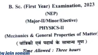 physics Major-||/Minor/Elective B.Sc 1st year exam paper 2023/ यांत्रिकी एवं पदार्थ के सामान्य गुण