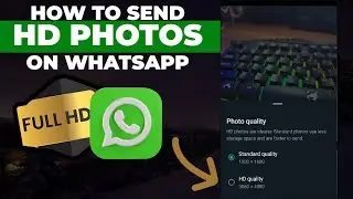 How To Send High Resolution Photos on WhatsApp || Send HD Photos [2024]