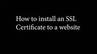 How to install an SSL Certificate to a website
