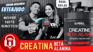 Creatina + Beta Alanina Dark Lab | Melhor Custo Benefício | Análise de Preço e Dose