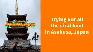 Trying all the viral food in Asakusa, Japan