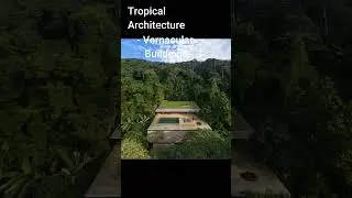Tropical Vernacular Architecture | Edu-Archs