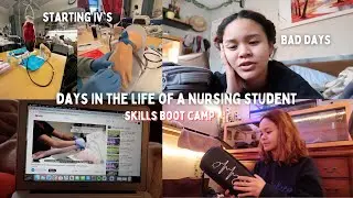 DAYS IN THE LIFE OF A NURSING STUDENT | skills boot camp💉🩸