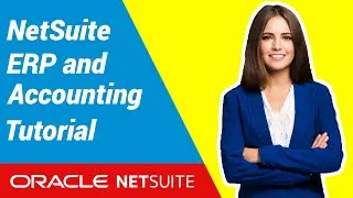 NetSuite ERP and Accounting Tutorial | NetSuite Training video | Saturotech