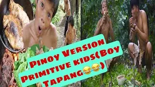Boy Tapang Pinoy Version Primitive kids😂😂 Good Vibes muna tayo😂😂