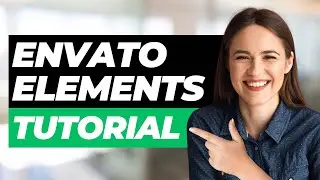 How To Get Started On Envato Elements (Tutorial)
