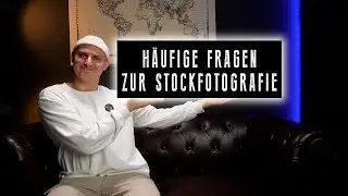 Die HÄUFIGSTEN FRAGEN zur STOCKFOTOGRAFIE | Geld verdienen mit EUREN FOTOS | Fitchgallery