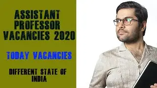 ASSISTANT PROFESSOR VACANCIES 2020 | TODAY VACANCIES | DIFFERENT STATES OF INDIA | NINE COLLEGE |