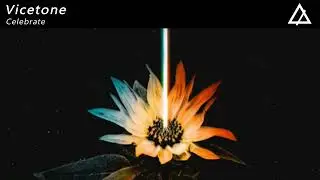 Vicetone - Celebrate (Extended Mix)