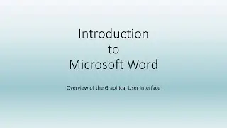 Introduction to Microsoft Word Graphical User Interface