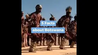5 Facts about Botswana from AFRICA MEMOIR