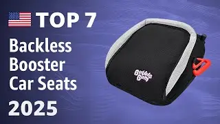 Top 7 Best Backless Booster Car Seats 2025
