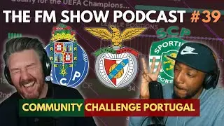 Why You Should Manage In Portugal on FM24 | The FM Show Podcast Episode 39