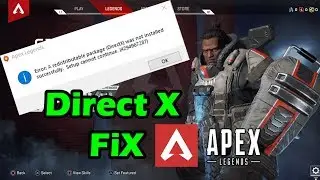 Apex Legends Won't Install In PC - Error: Redistributable Package (DirectX) Not Installed 4294967287