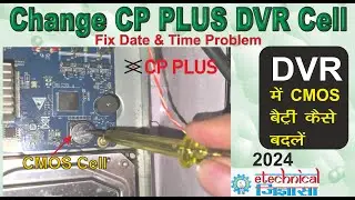 How to Fix CP Plus DVR Date & Time Settings | DVR Battery Replacement