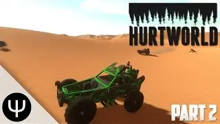 HurtWorld Рейд #2 Бодрый рейд )