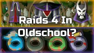 Raids 4 Is Coming to Old School Runescape?
