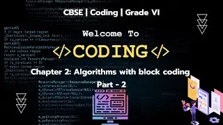 CHAPTER 2: ALGORITHMS WITH BLOCK CODING | CODING |
