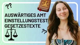 Auswärtiges Amt Einstellungstest - diese Gesetzestexte musst du können!