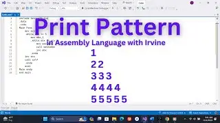 Print Pattern in Assembly Language (Part 5) | How to Print Pattern in Assembly Language with Irvine