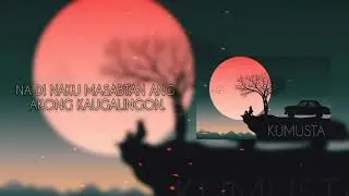A-Dawgs - Kumusta ft. LYLX ( LYRICS VIDEO )