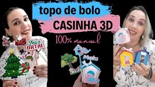 TOPO DE BOLO COM CASINHA 3D