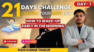 Mastering the Art of Waking Up Early I Rishi Kumar Thakur I Hindi
