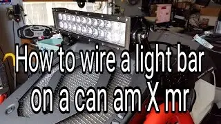 How To Wire a Can Am X mr Light Bar