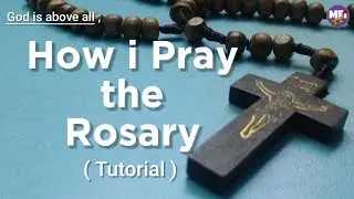 HOW I PRAY THE ROSARY | TUTORIAL | MEIYT
