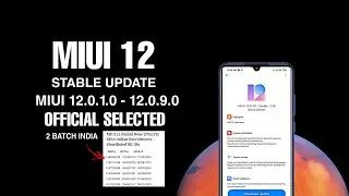 Miui 12 official stable update rolling out | Miui 12 stable update india selected users