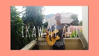 Ikaw at Ako-Moira Dela Torre//fingerstyle cover