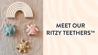 Meet the Ritzy Teether™!