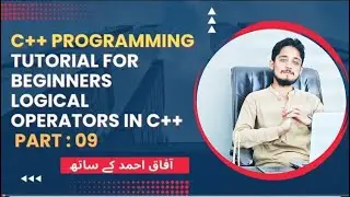 C++ Programming Tutorial for Beginners - Part 8  | Logical operators in C++ Staso Institute