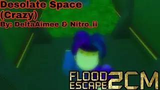 Desolate Space (Crazy) | Roblox FE2CM
