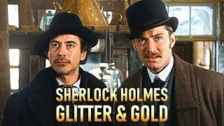 Glitter and gold (Sherlock Holmes)