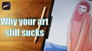 WHY YOUR ART STILL SUCKS