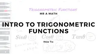 Intro to Trig Functions; Sine, Cosine, and Tangent | Geometry | Mr A Math