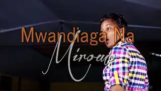 Mwandiaga na miromo  by   Leah Kim
