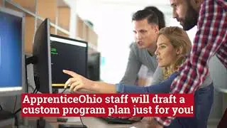 Train Workers to YOUR Specifications with ApprenticeOhio